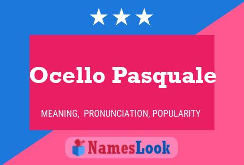 Ocello Pasquale Naam Poster