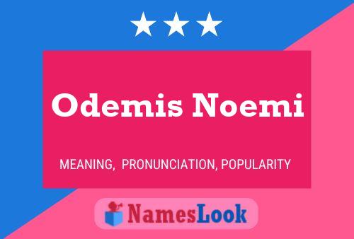 Odemis Noemi Naam Poster