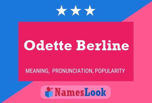 Odette Berline Naam Poster