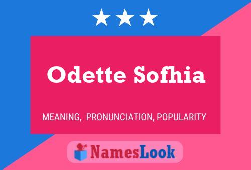 Odette Sofhia Naam Poster