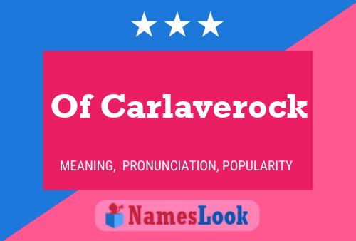 Of Carlaverock Naam Poster