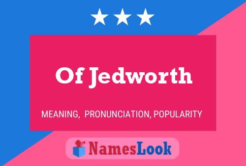 Of Jedworth Naam Poster