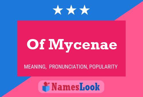 Of Mycenae Naam Poster