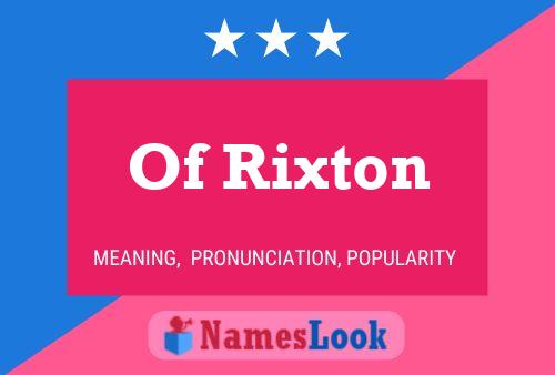 Of Rixton Naam Poster