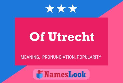 Of Utrecht Naam Poster