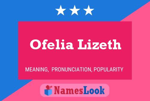 Ofelia Lizeth Naam Poster