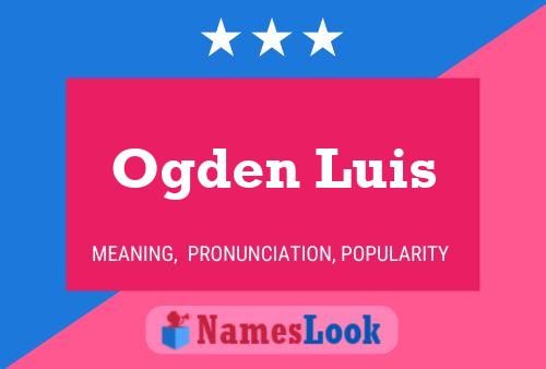 Ogden Luis Naam Poster