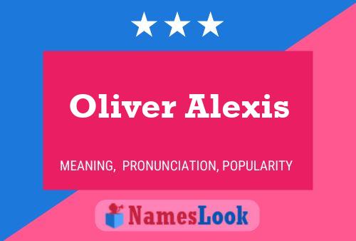 Oliver Alexis Naam Poster