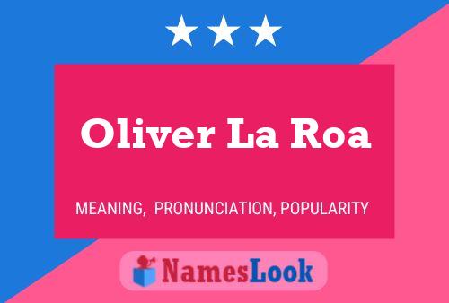 Oliver La Roa Naam Poster