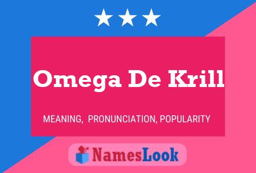 Omega De Krill Naam Poster