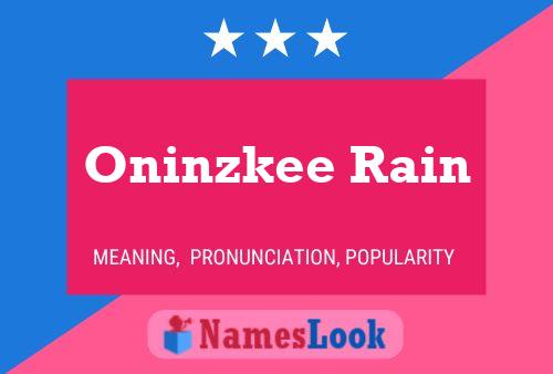 Oninzkee Rain Naam Poster