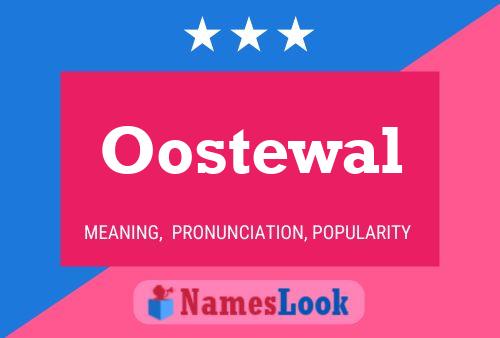 Oostewal Naam Poster