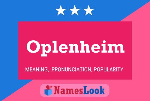 Oplenheim Naam Poster