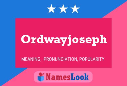 Ordwayjoseph Naam Poster