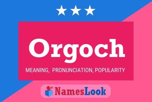 Orgoch Naam Poster