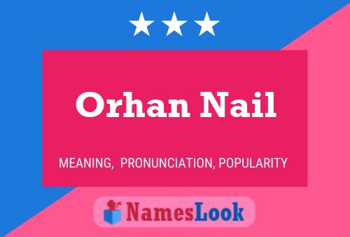 Orhan Nail Naam Poster