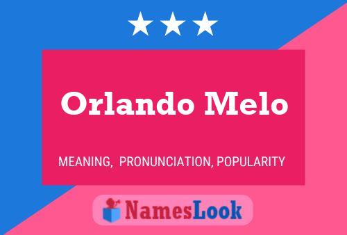 Orlando Melo Naam Poster