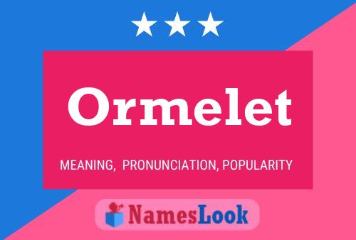 Ormelet Naam Poster