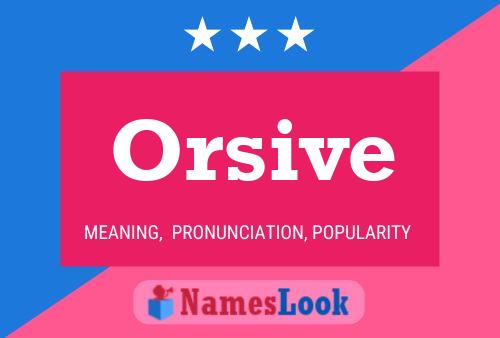 Orsive Naam Poster