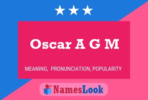 Oscar A G M Naam Poster