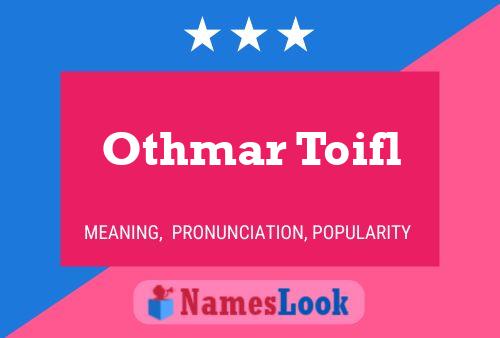 Othmar Toifl Naam Poster