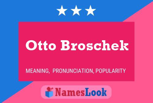 Otto Broschek Naam Poster