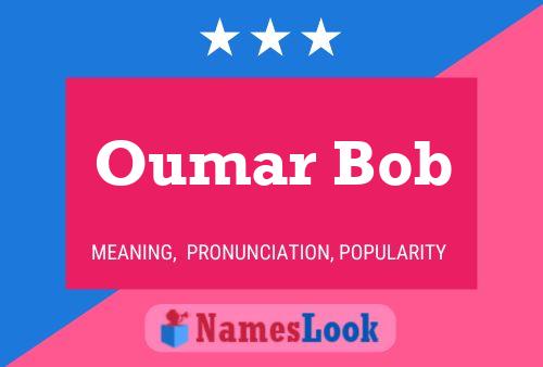 Oumar Bob Naam Poster