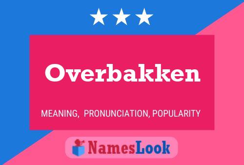 Overbakken Naam Poster