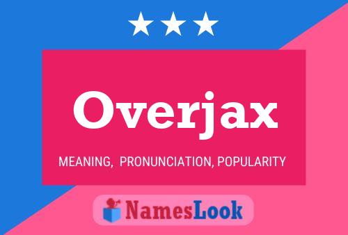 Overjax Naam Poster