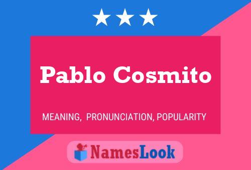 Pablo Cosmito Naam Poster