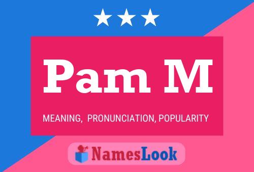 Pam M Naam Poster