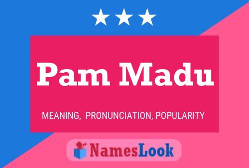 Pam Madu Naam Poster