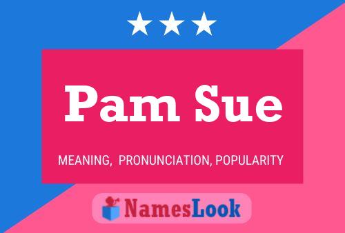 Pam Sue Naam Poster