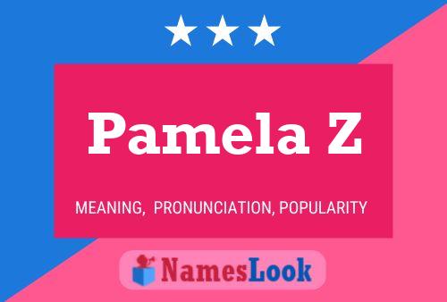 Pamela Z Naam Poster