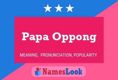 Papa Oppong Naam Poster