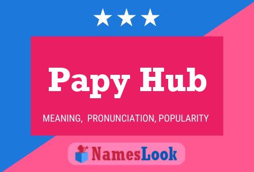 Papy Hub Naam Poster