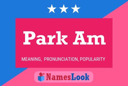 Park Am Naam Poster