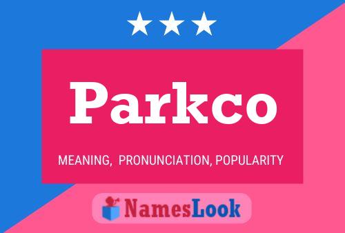 Parkco Naam Poster