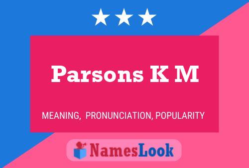 Parsons K M Naam Poster