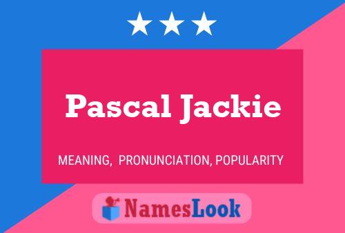 Pascal Jackie Naam Poster