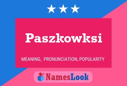 Paszkowksi Naam Poster