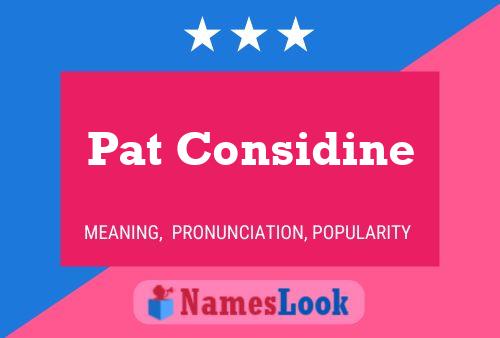 Pat Considine Naam Poster