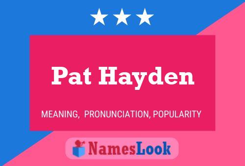 Pat Hayden Naam Poster