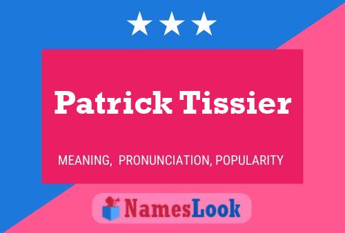 Patrick Tissier Naam Poster