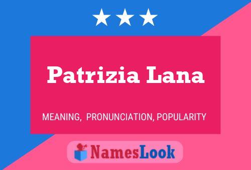 Patrizia Lana Naam Poster