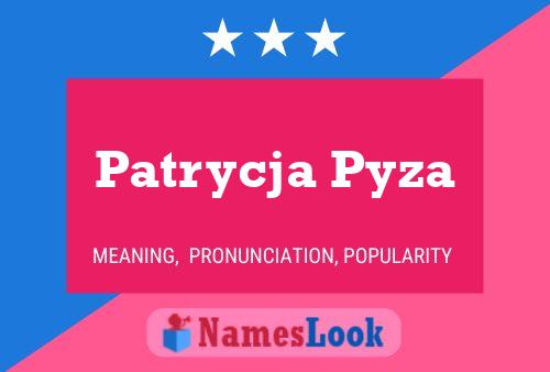 Patrycja Pyza Naam Poster