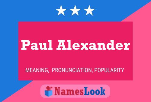 Paul Alexander Naam Poster