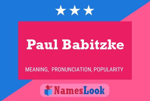 Paul Babitzke Naam Poster