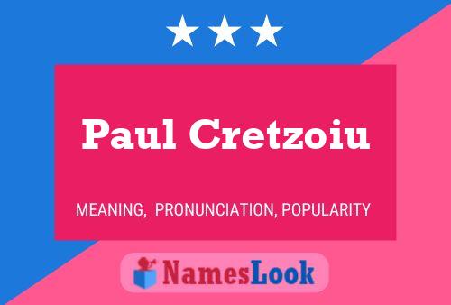 Paul Cretzoiu Naam Poster