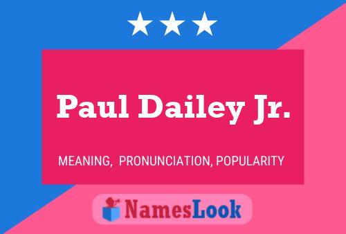 Paul Dailey Jr. Naam Poster